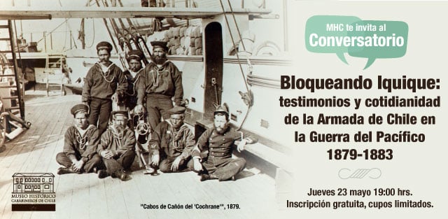 Conversatorio “Bloqueando Iquique: testimonios y cotidianidad de la Armada de Chile en la Guerra del Pacífico 1879-1883”